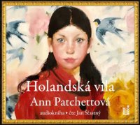 Holandská víla (Ann Patchettová)